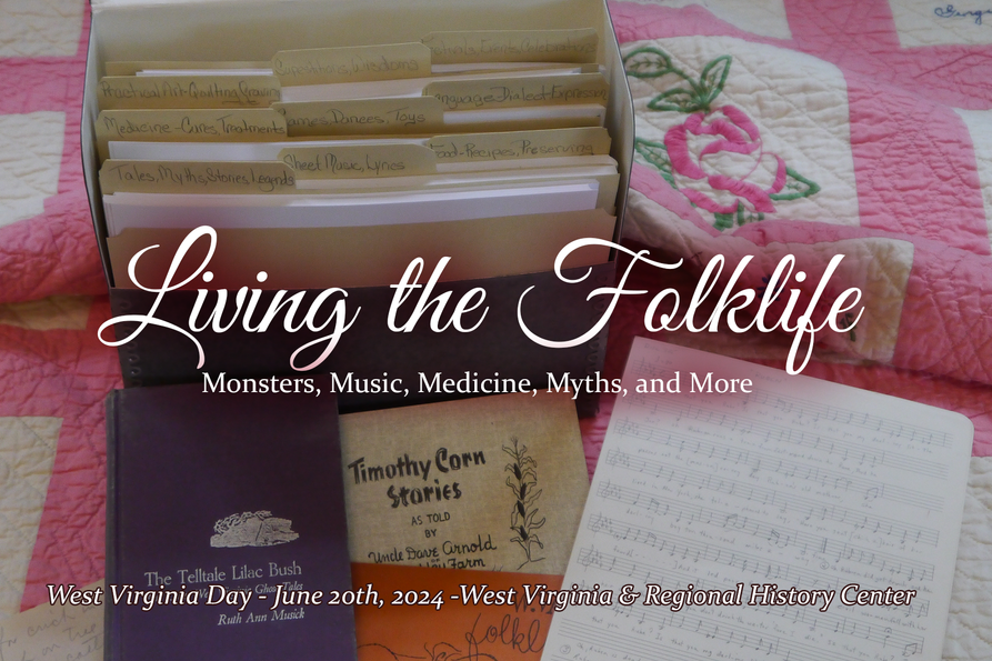 Living the Folklife: Monsters, Music, Medicine, Myths, and More