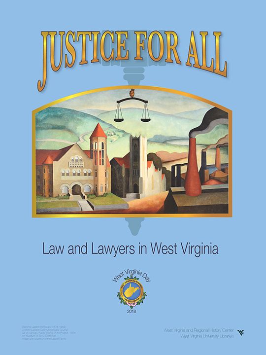 Light blue poster with text "Justice for All: Law and Lawyers in West Virginia" and picture of mural of buildings