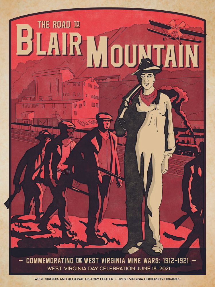 Poster advertising the WV Mine Wars 2021 exhibit. The background is red with miners walking in the shadows. In the foreground, a miner stands, cream-colored. Cream colored text at the top reads "The Road to Blair Mountain"