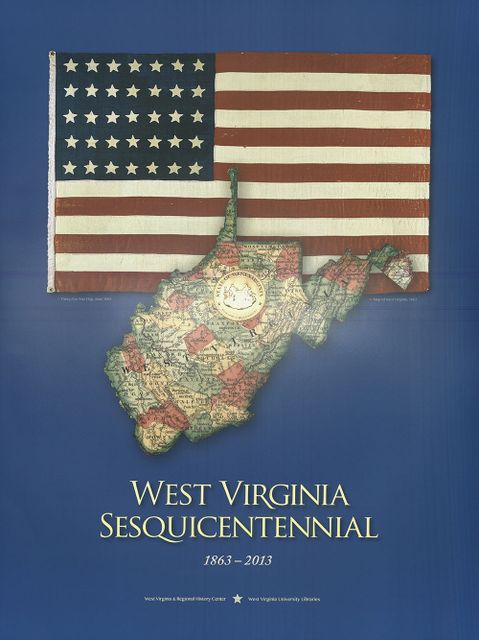 Poster with 35 star American flag and WV state map superimposed over it, with state seal and the text "West Virginia Sesquicentennial"
